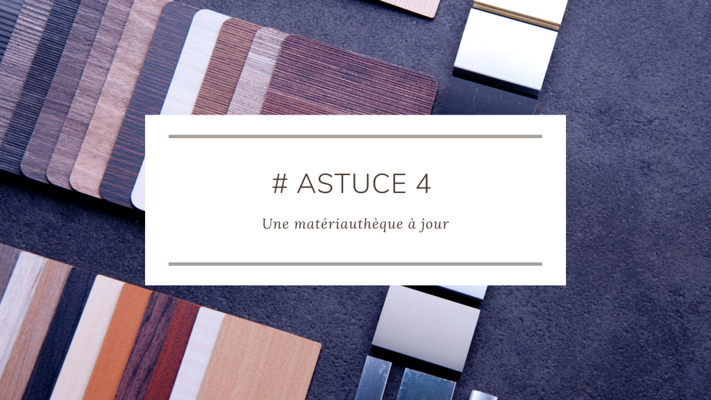 astuce matériauthèque déco